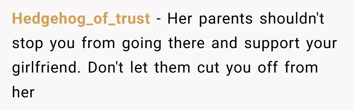 He Didn’t Want to Attend His Girlfriend’s Graduation Because of Her Parents, and It Put Him in a Moral Crossroads Hedgehog_of_trust − Her parents shouldn't stop you from going there and support your girlfriend. Don't let them cut you off from her