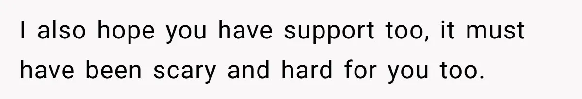 He Didn’t Want to Attend His Girlfriend’s Graduation Because of Her Parents, and It Put Him in a Moral Crossroads I also hope you have support too, it must have been scary and hard for you too.