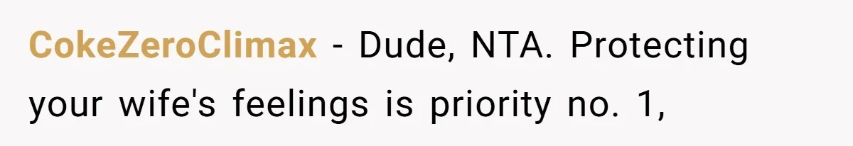CokeZeroClimax − Dude, NTA. Protecting your wife's feelings is priority no. 1,