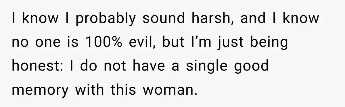 She Loves Her Boyfriend of 10 Years, but His Toxic Sister Is Slowly Destroying Their Future I know I probably sound harsh, and I know no one is 100% evil, but I’m just being honest: I do not have a single good memory with this woman.