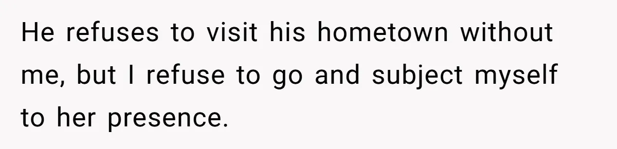She Loves Her Boyfriend of 10 Years, but His Toxic Sister Is Slowly Destroying Their Future He refuses to visit his hometown without me, but I refuse to go and subject myself to her presence.