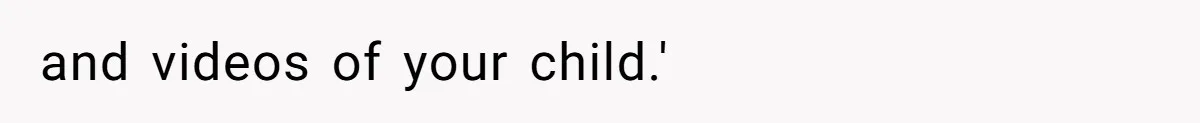 Woman Outraged After Longtime Friend Admits He Is Not Interested In Seeing Her Child Constantly and videos of your child.'