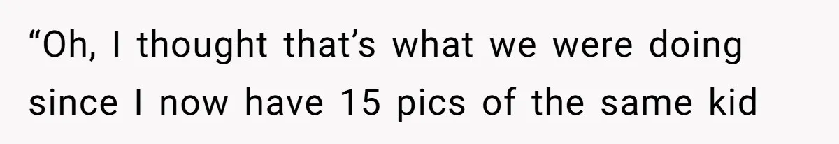 Woman Outraged After Longtime Friend Admits He Is Not Interested In Seeing Her Child Constantly “Oh, I thought that’s what we were doing since I now have 15 pics of the same kid