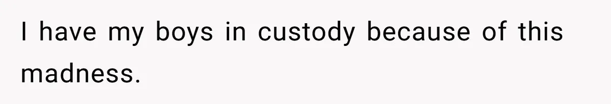 Ex Demands Dad Ban Common Foods At His Home, He Refuses And She Stops Visitation I have my boys in custody because of this madness.