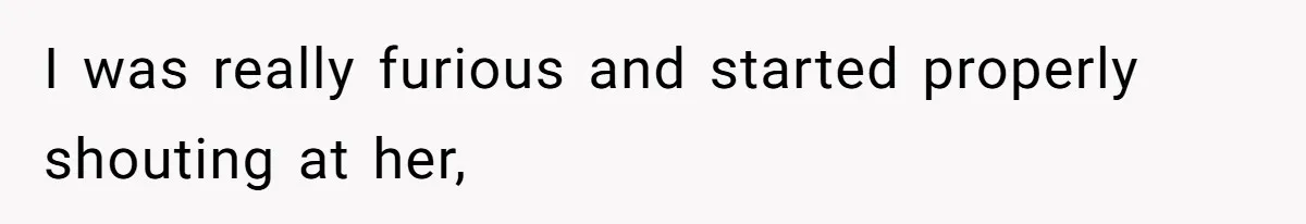 Partner Defends A Stressed Mother Against Her Boyfriends Harsh Reaction To A Dangerous Situation I was really furious and started properly shouting at her,