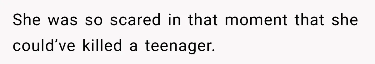 Partner Defends A Stressed Mother Against Her Boyfriends Harsh Reaction To A Dangerous Situation She was so scared in that moment that she could’ve killed a teenager.
