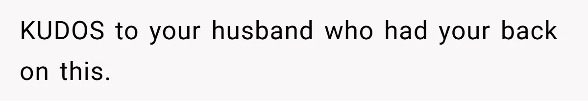 She Refused to Host Mother’s Day for Her In-Laws, and Somehow That Became Her Fault KUDOS to your husband who had your back on this.