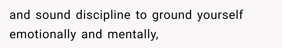 Husband Leaves Wife Of 20 Years For “Exciting” Younger Woman. Now He’s Miserable And Begging To Go Back and sound discipline to ground yourself emotionally and mentally,