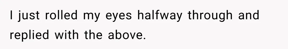 Husband Leaves Wife Of 20 Years For “Exciting” Younger Woman. Now He’s Miserable And Begging To Go Back I just rolled my eyes halfway through and replied with the above.