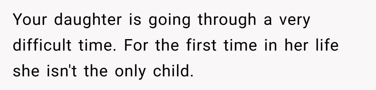 He Flew Across the Country to Help His Sister After Childbirth, Then Realized He’d Been Treated Like Unpaid Staff Your daughter is going through a very difficult time. For the first time in her life she isn't the only child.