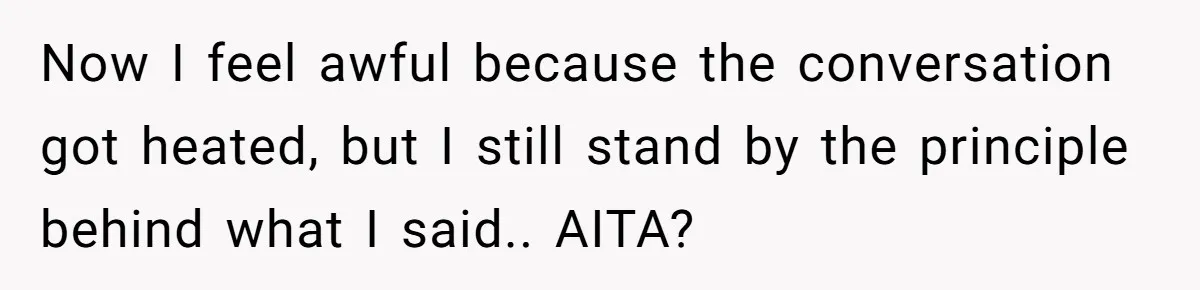 She Told Her Sister to Stop Buying Her Daughter Gifts With Strings Attached, and It Turned Into a Bigger Family Argument Than Expected Now I feel awful because the conversation got heated, but I still stand by the principle behind what I said.. AITA?