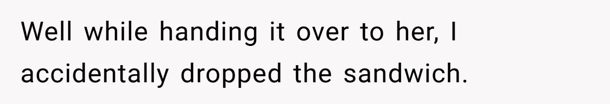 Pregnant Woman Strikes Her Provider In The Kitchen Over A Simple Dropped Sandwich Well while handing it over to her, I accidentally dropped the sandwich.