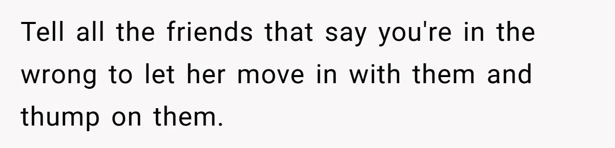 Pregnant Woman Strikes Her Provider In The Kitchen Over A Simple Dropped Sandwich Tell all the friends that say you're in the wrong to let her move in with them and thump on them.