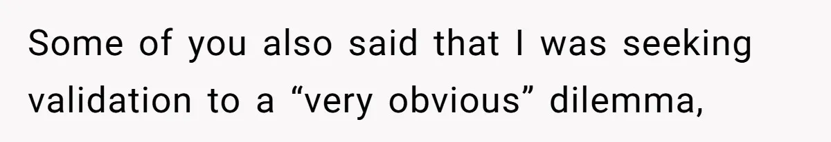 Teen Refuses To Cover Expensive Bill After Father Invites Freeloading Relatives To Sister Celebration Dinner Some of you also said that I was seeking validation to a “very obvious” dilemma,