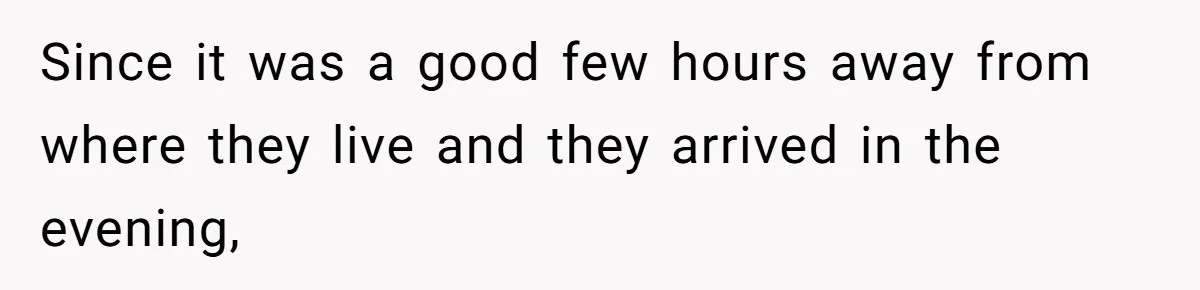 Mom Demands Daughter's Boyfriend Sleep On The Floor In Their Own House Since it was a good few hours away from where they live and they arrived in the evening,