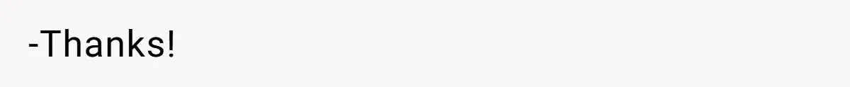 -Thanks!