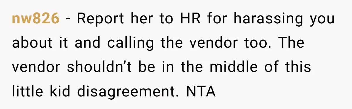 He Won Premium Blue Jays Tickets at a Work Party, Then a Co-Worker Tried to Take Them From Him nw826 − Report her to HR for harassing you about it and calling the vendor too. The vendor shouldn’t be in the middle of this little kid disagreement. NTA