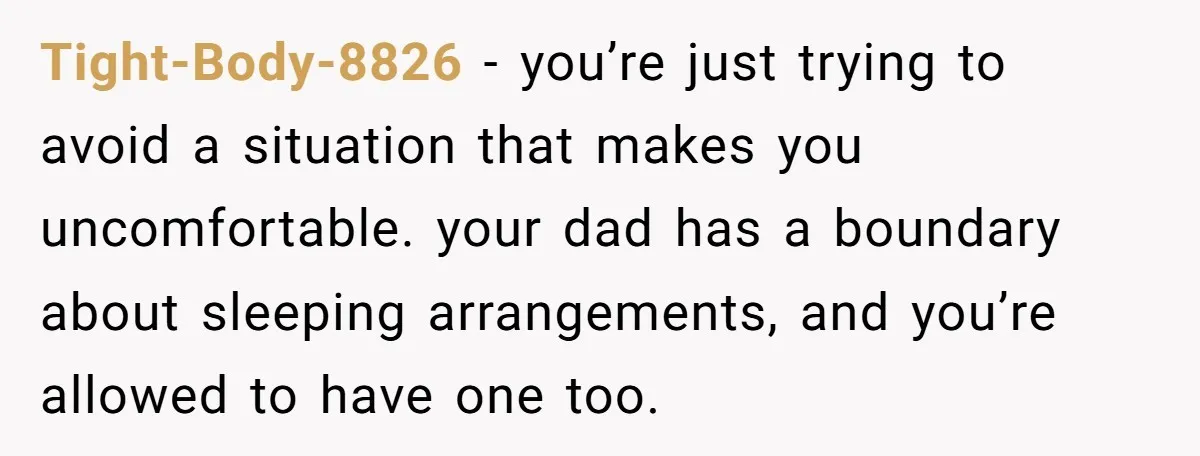 She Chose a 3AM Drive Over Sleeping Separately From Her Boyfriend at Her Parents’ House, and Her Dad Took It Personally Tight-Body-8826 − you’re just trying to avoid a situation that makes you uncomfortable. your dad has a boundary about sleeping arrangements, and you’re allowed to have one too.