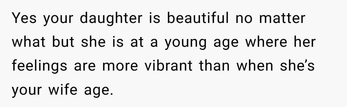 Father Feels Torn After Wife Refuses To Let Daughter Wear Wig For Alopecia Yes your daughter is beautiful no matter what but she is at a young age where her feelings are more vibrant than when she’s your wife age.