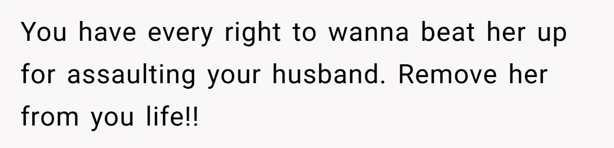 Wife's Best Friend Follows Loyal Husband Inside During Backyard Party And Forces Unexpected Kiss You have every right to wanna beat her up for assaulting your husband. Remove her from you life!!