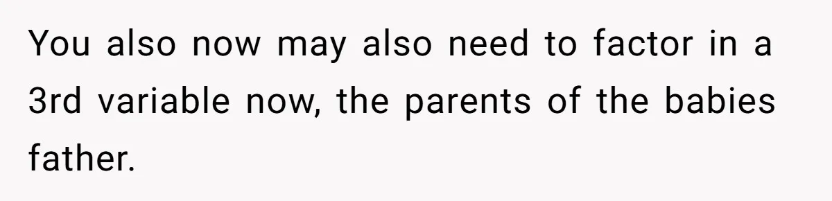 Parents Learn Their Strict Rules Failed Teenage Stepdaughter In A Devastating Way You also now may also need to factor in a 3rd variable now, the parents of the babies father.