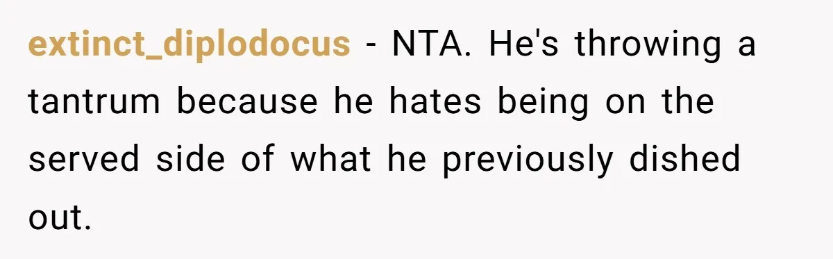 Young Man Throws His Fathers Old Words Back At Him Over Family Photos In His New Home extinct_diplodocus − NTA. He's throwing a tantrum because he hates being on the served side of what he previously dished out.