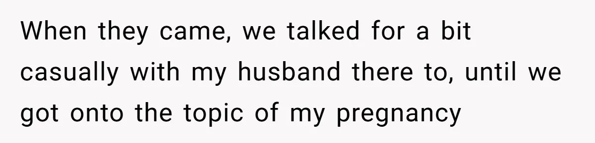 Expectant Mother Bars Fathers Wife From Newborn After Tense Naming Dispute Explodes When they came, we talked for a bit casually with my husband there to, until we got onto the topic of my pregnancy