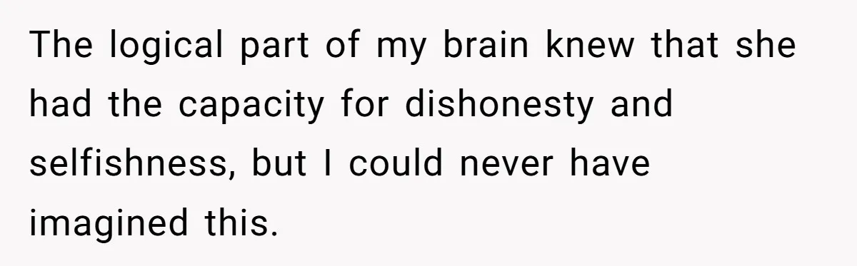 Widower Figures Out A Betrayal After Wife's Passing, Now He Is Grieving In Complex Emotions The logical part of my brain knew that she had the capacity for dishonesty and selfishness, but I could never have imagined this.