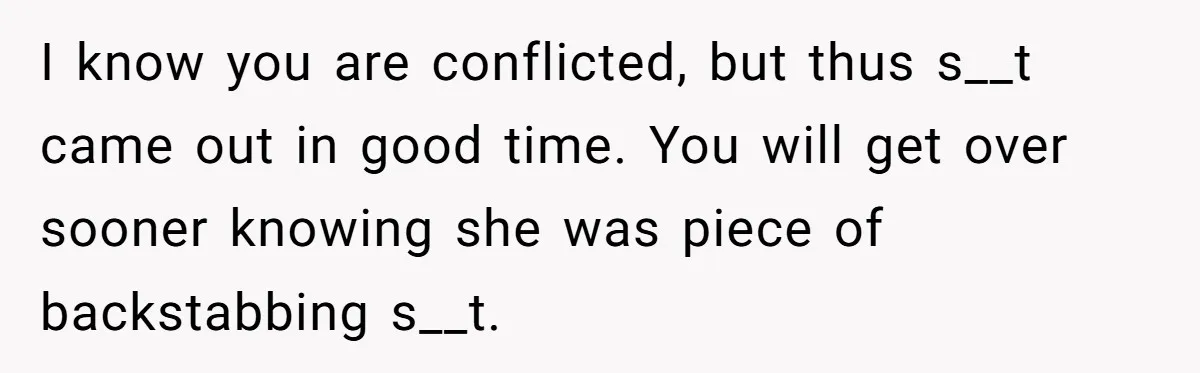 Widower Figures Out A Betrayal After Wife's Passing, Now He Is Grieving In Complex Emotions I know you are conflicted, but thus s__t came out in good time. You will get over sooner knowing she was piece of backstabbing s__t.