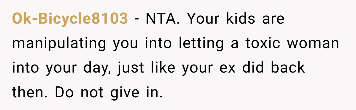 His Kids Boycott His Wedding After He Refuses To Invite Grandma, Family Drama Explodes Ok-Bicycle8103 − NTA. Your kids are manipulating you into letting a toxic woman into your day, just like your ex did back then. Do not give in.