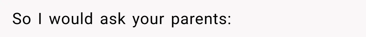 Parent Launches Daughter Birthday Party On Time, Without Chronically Tardy Grandparents So I would ask your parents: