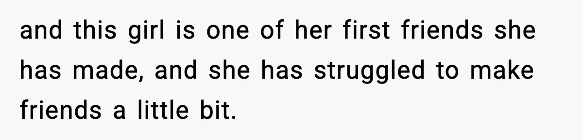Man Says Wife’s Friend Made A Move While She Was Pregnant, Now He’s Worried She Won’t Believe Him and this girl is one of her first friends she has made, and she has struggled to make friends a little bit.
