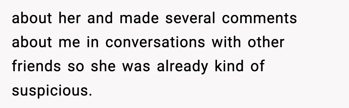 Man Says Wife’s Friend Made A Move While She Was Pregnant, Now He’s Worried She Won’t Believe Him about her and made several comments about me in conversations with other friends so she was already kind of suspicious.