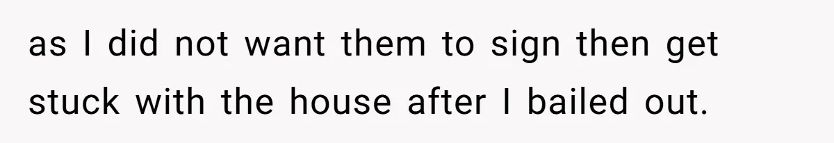 Woman Backs Out Of House Deal Last Minute After Realizing Her “Room” Comes With Public Access as I did not want them to sign then get stuck with the house after I bailed out.