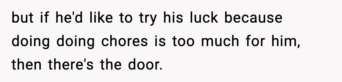 Woman Calls Out Boyfriend’s “I Don’t Know How” Routine, Now He Finally Picks Up The Mop but if he'd like to try his luck because doing doing chores is too much for him, then there's the door.