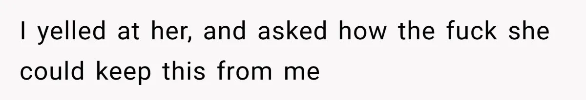 Husband Discovers Wife Hid A Confession Before Their Wedding So Now He’s Filing for Divorce I yelled at her, and asked how the fuck she could keep this from me