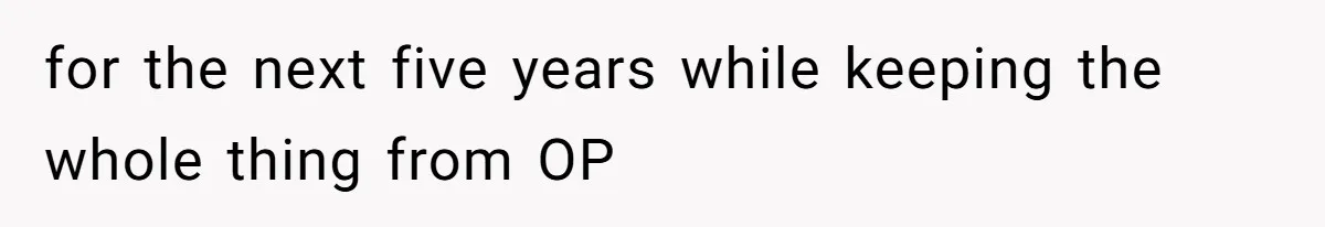 Husband Discovers Wife Hid A Confession Before Their Wedding So Now He’s Filing for Divorce for the next five years while keeping the whole thing from OP