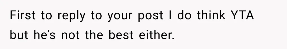 Woman Worked Years To Save $100K For House Purchase, Now Husband Says It Belongs To Both Of Them First to reply to your post I do think YTA but he’s not the best either.