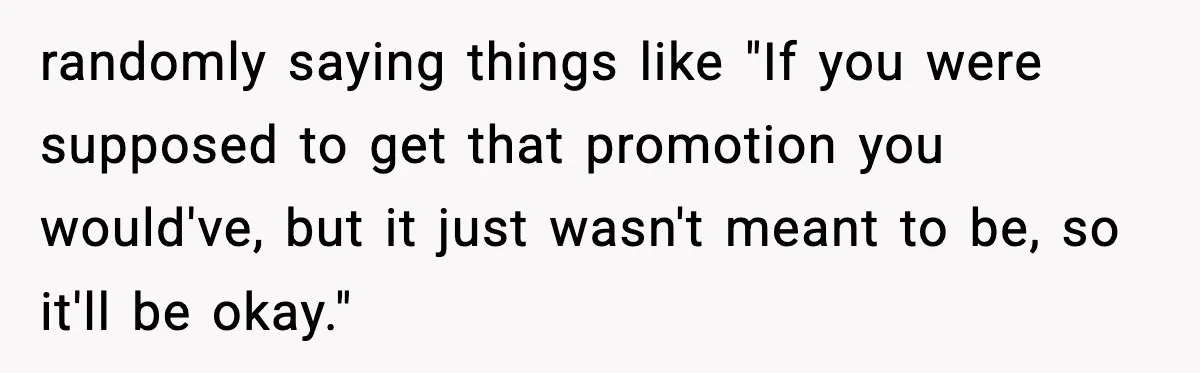 Woman Announces 6-Month Pregnancy A Week After SIL, Now Family Says She Stole The Spotlight randomly saying things like "If you were supposed to get that promotion you would've, but it just wasn't meant to be, so it'll be okay."