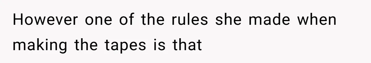 Boyfriend Breaks One Rule About Their Private Videos, Now Relationship Is On The Edge However one of the rules she made when making the tapes is that