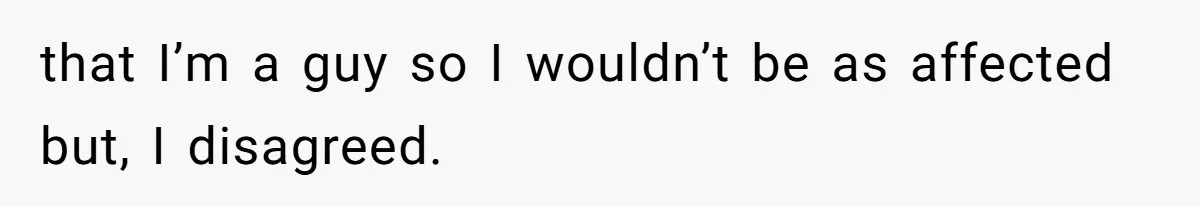 Boyfriend Breaks One Rule About Their Private Videos, Now Relationship Is On The Edge that I’m a guy so I wouldn’t be as affected but, I disagreed.