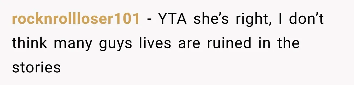 Boyfriend Breaks One Rule About Their Private Videos, Now Relationship Is On The Edge rocknrollloser101 − YTA she’s right, I don’t think many guys lives are ruined in the stories