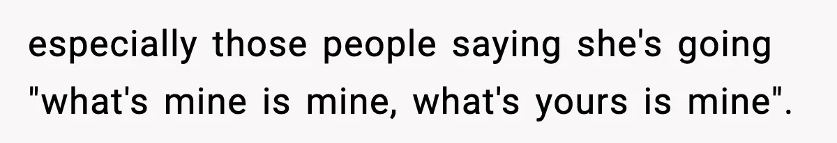 Man Tells Girlfriend His Money Isn’t “Ours”, Now She Says He’s Selfish especially those people saying she's going "what's mine is mine, what's yours is mine".