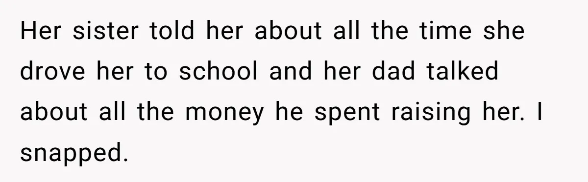 The High-Altitude Heist: When "Family Discounts" Turn Into a $7,000 Family Feud Her sister told her about all the time she drove her to school and her dad talked about all the money he spent raising her. I snapped.