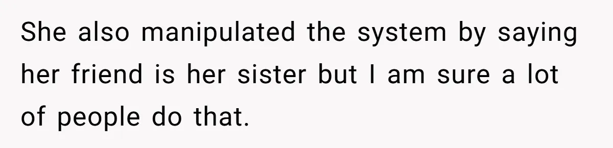 The High-Altitude Heist: When "Family Discounts" Turn Into a $7,000 Family Feud She also manipulated the system by saying her friend is her sister but I am sure a lot of people do that.