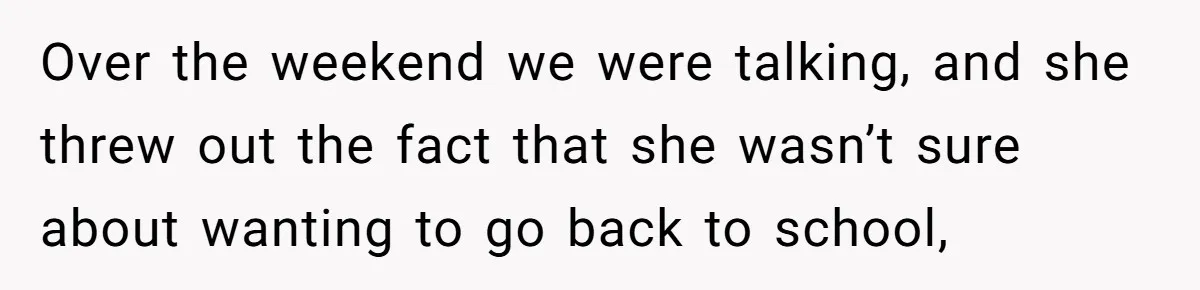 Successful Entrepreneur Reaches Massive Wealth, Only To Watch His Partner Abandon Her Career Over the weekend we were talking, and she threw out the fact that she wasn’t sure about wanting to go back to school,