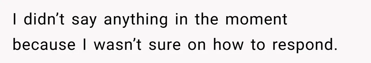 Successful Entrepreneur Reaches Massive Wealth, Only To Watch His Partner Abandon Her Career I didn’t say anything in the moment because I wasn’t sure on how to respond.