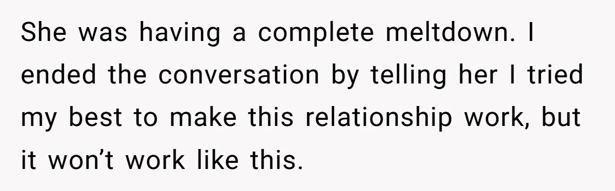 Successful Entrepreneur Reaches Massive Wealth, Only To Watch His Partner Abandon Her Career She was having a complete meltdown. I ended the conversation by telling her I tried my best to make this relationship work, but it won’t work like this.