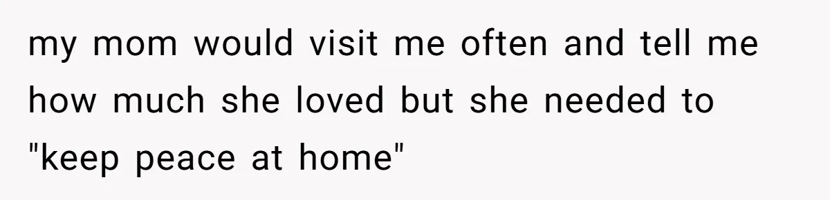 Locked Out of the Legacy: When "Mom’s House" Is Actually Yours my mom would visit me often and tell me how much she loved but she needed to "keep peace at home"