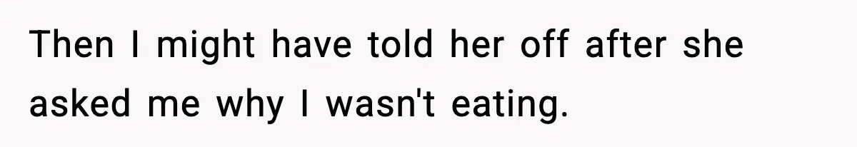 Employee Orders Only Vegetarian Option, Gets Accused Of Triggering Boss’s Daughter’s Eating Disorder Then I might have told her off after she asked me why I wasn't eating.
